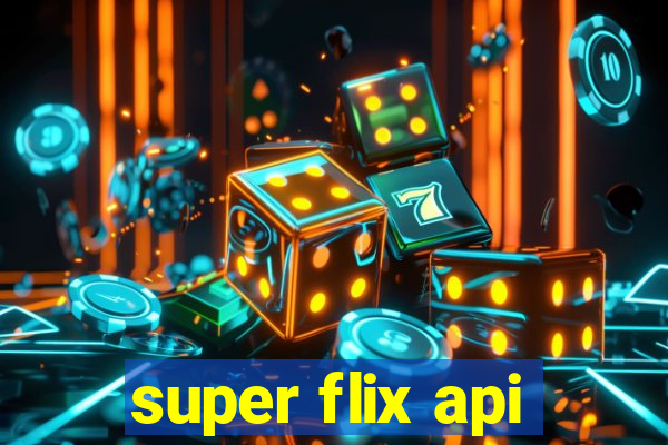 super flix api